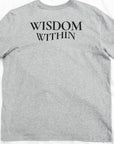 WISDOM WITHIN TEE IN GREY